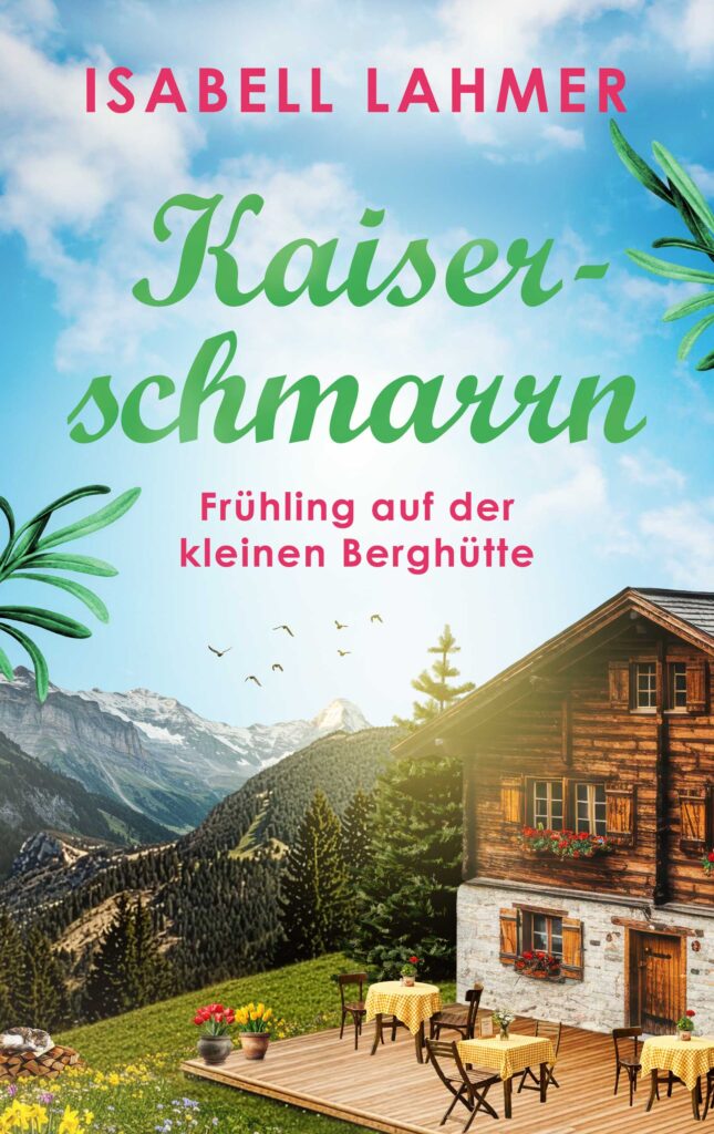 Man sieht das Cover von „Kaiserschmarrn - Frühling auf der kleinen Berghütte“.
Das Cover zeigt eine rustikale Berghütte auf einer Wiese mit einer Terrasse, auf der Tische mit gelben Tischdecken stehen.
Im Hintergrund erheben sich hohe Berge, der Himmel hat leichte Wolken.
Die Stimmung ist angenehm-harmonisch.